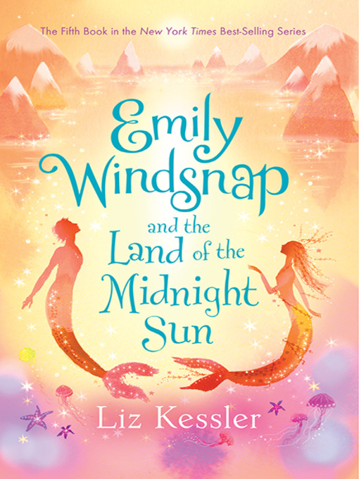 Title details for Emily Windsnap and the Land of the Midnight Sun by Liz Kessler - Wait list